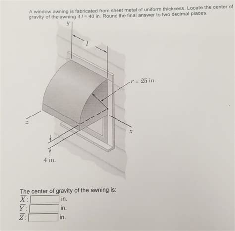 a window awning is fabricated from sheet metal|(Solved) .